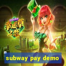 subway pay demo